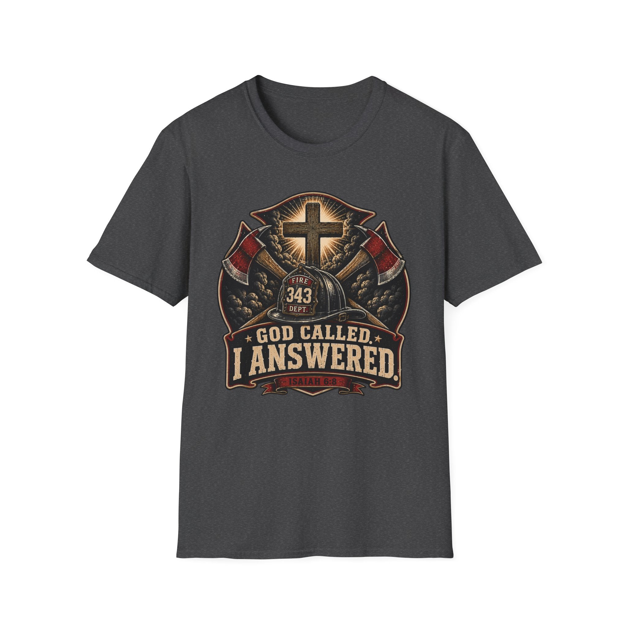 God Called I Answered Firefighter T‑Shirt