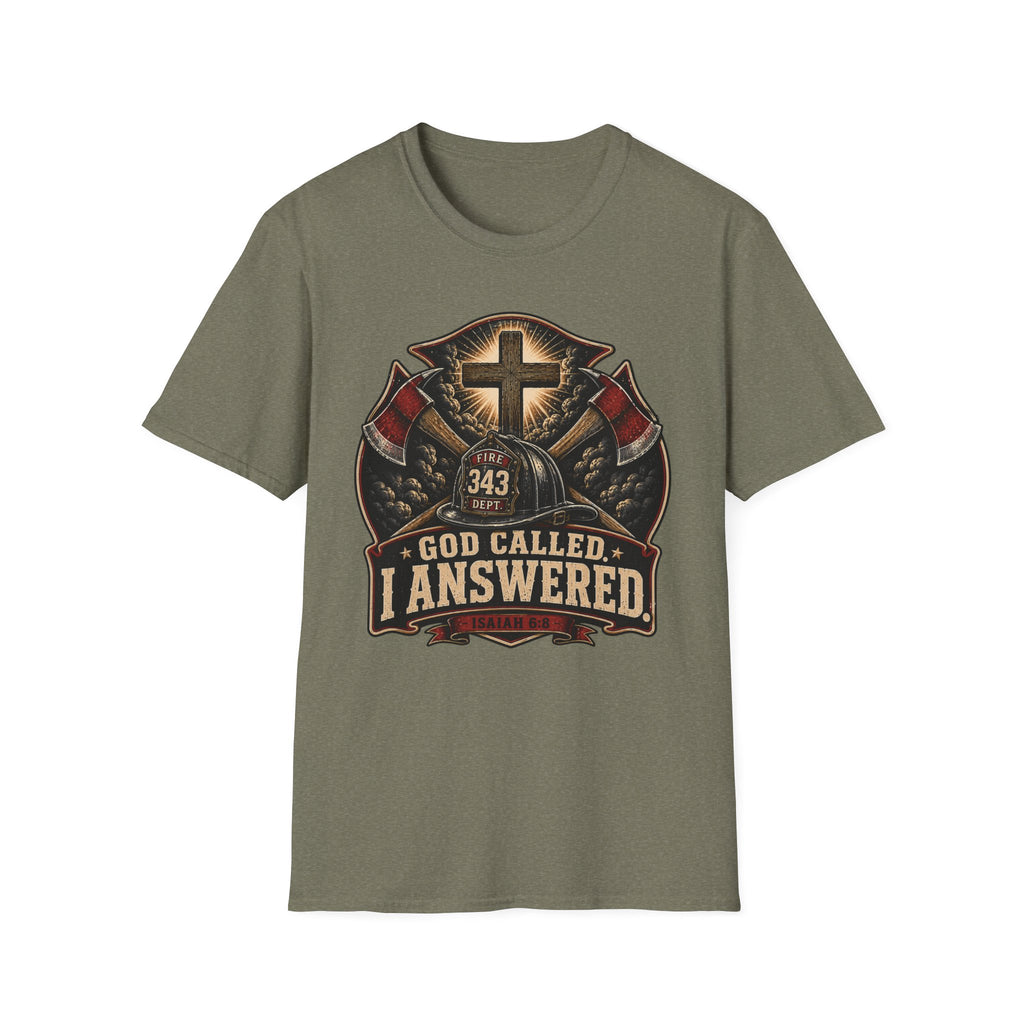 God Called I Answered Firefighter T‑Shirt