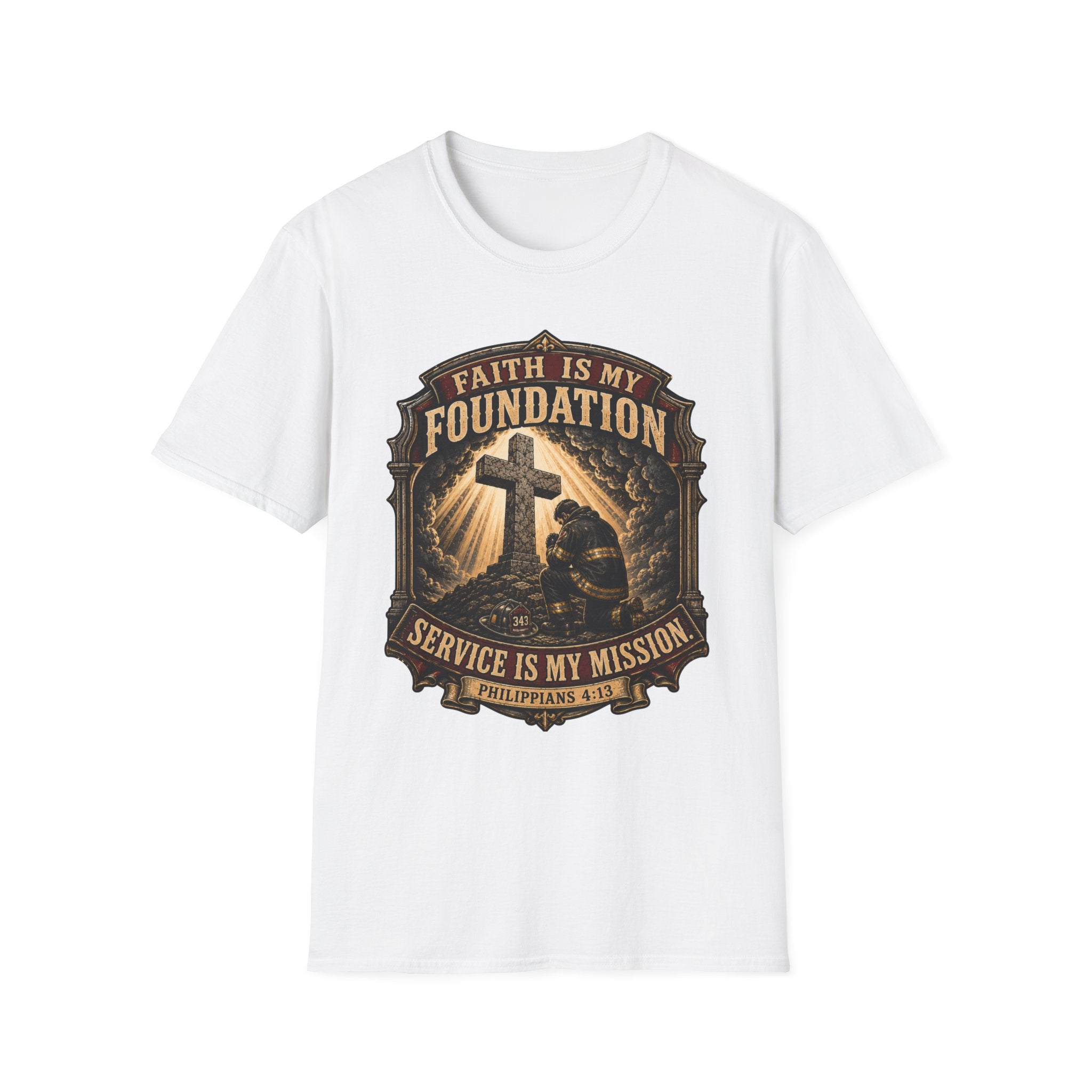 Faith Is My Foundation Firefighter T-Shirt