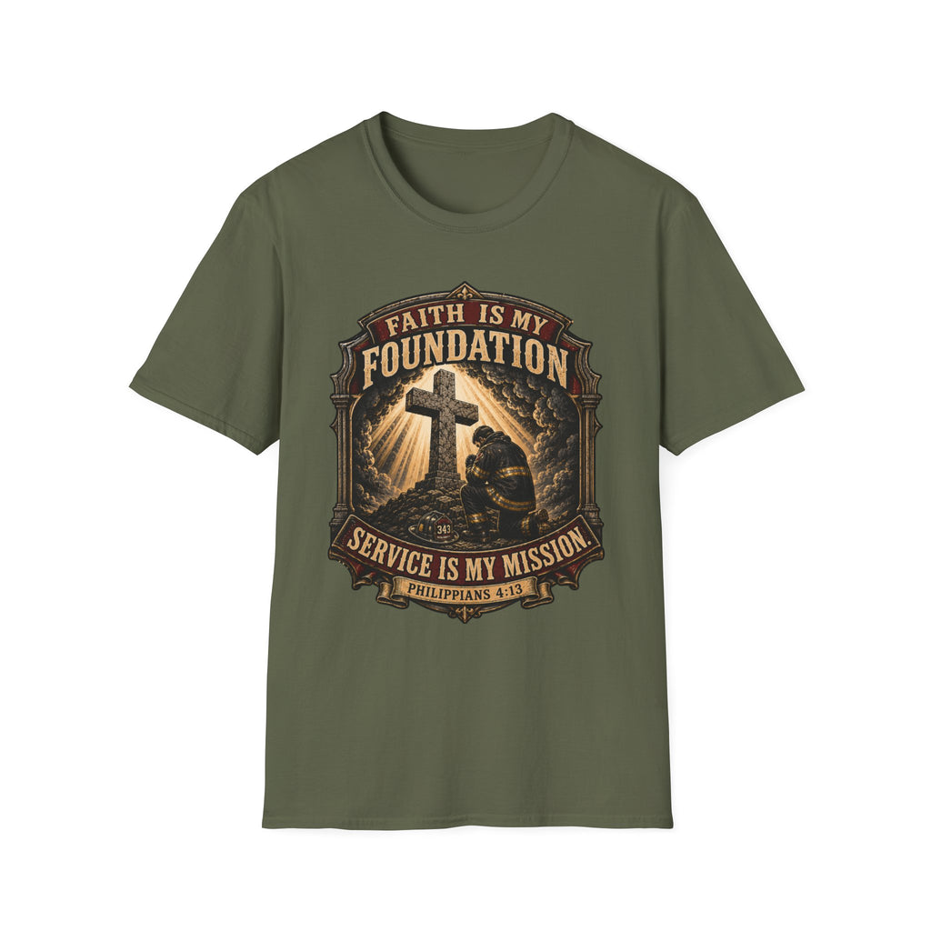 Faith Is My Foundation Firefighter T-Shirt