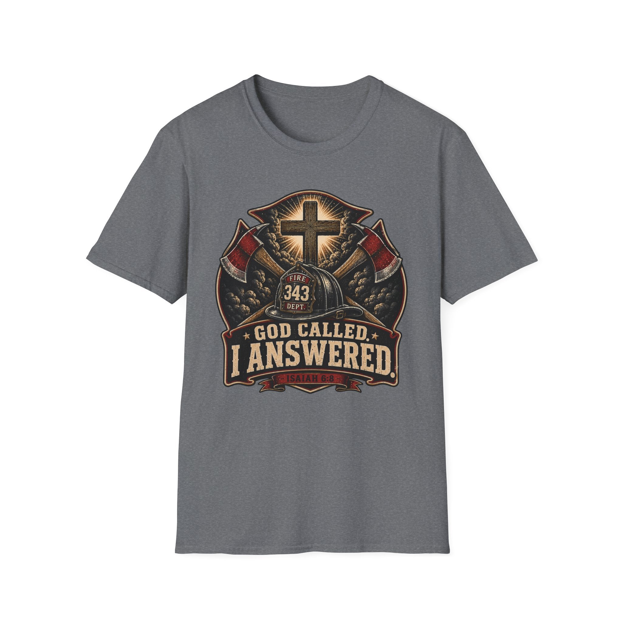 God Called I Answered Firefighter T‑Shirt