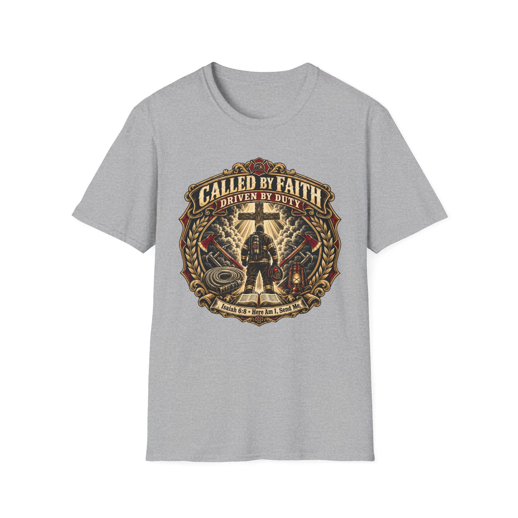 Called By Faith, Driven By Duty Firefighter T‑Shirt