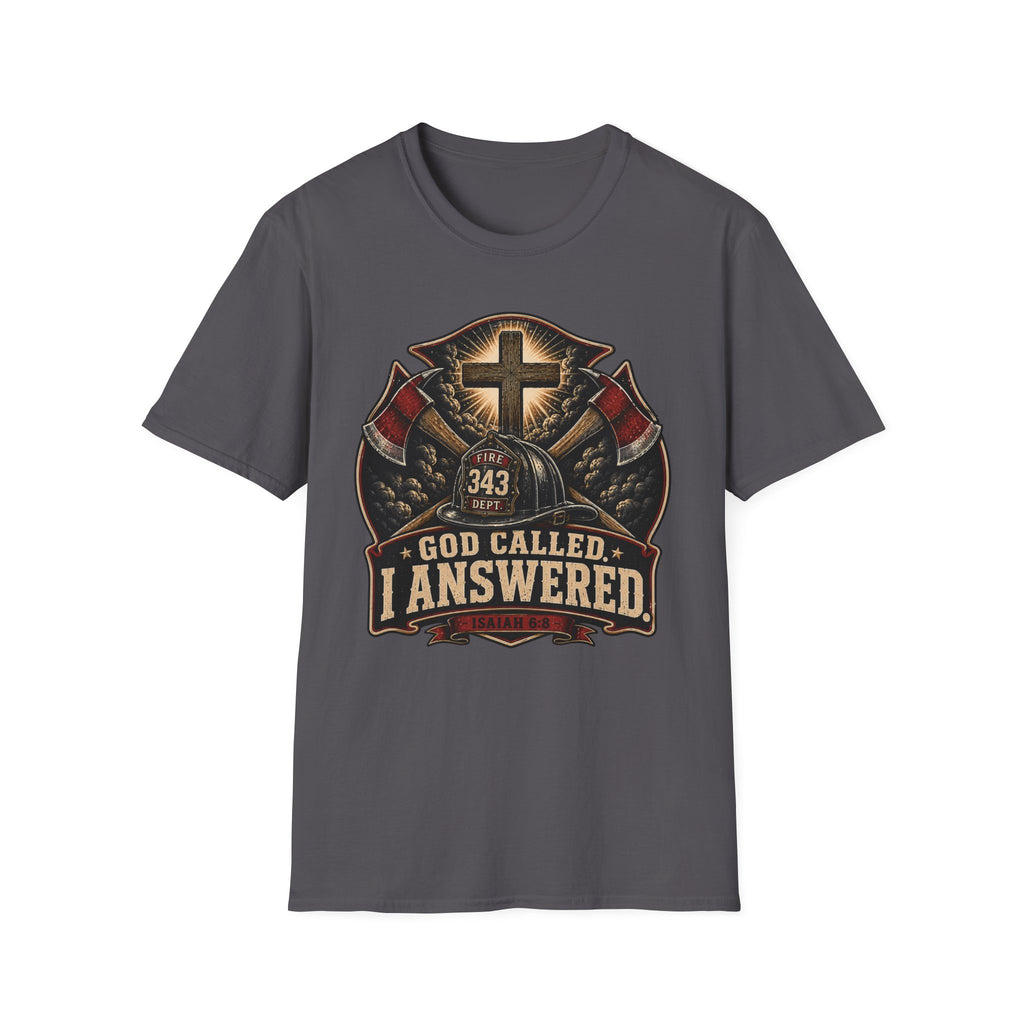 God Called I Answered Firefighter T‑Shirt