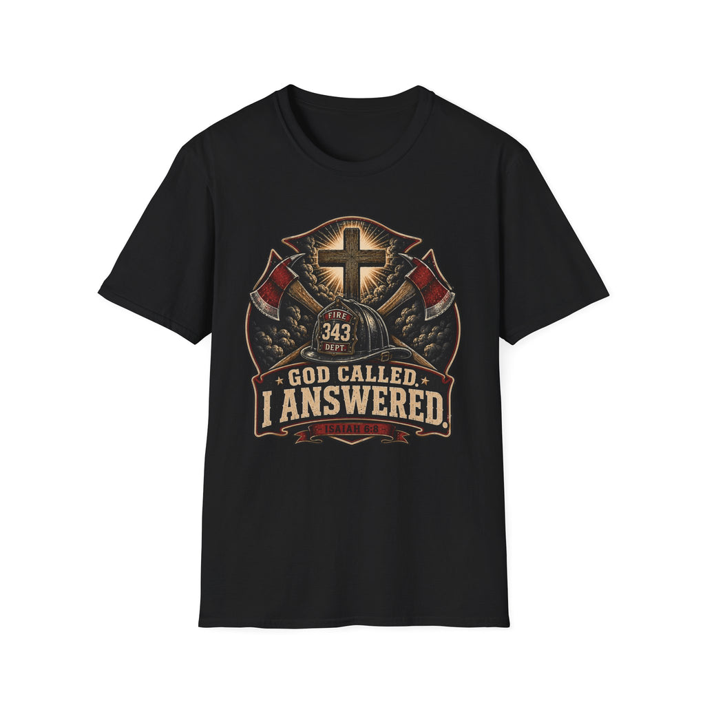 God Called I Answered Firefighter T‑Shirt