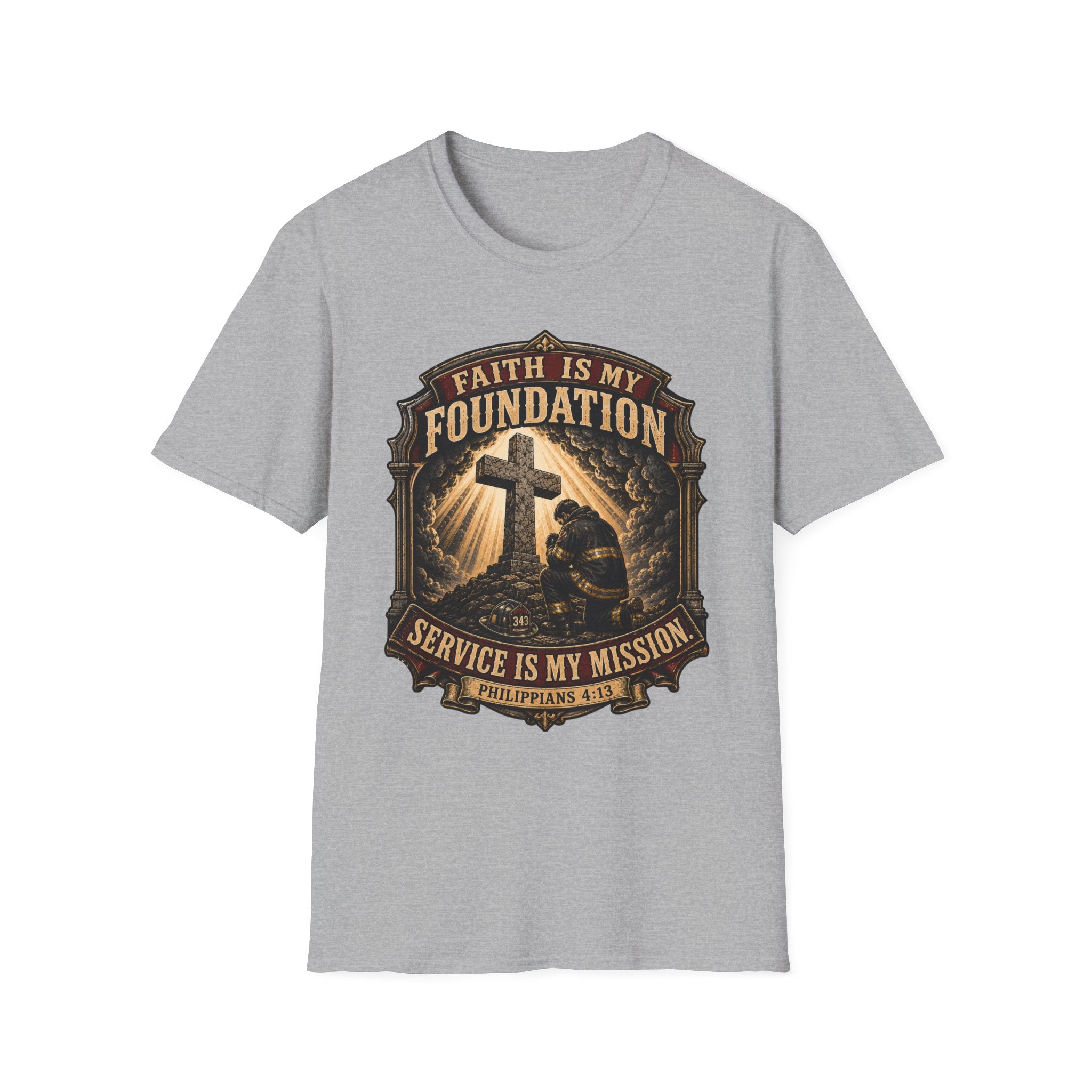 Faith Is My Foundation Firefighter T-Shirt