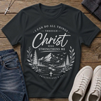 I Can Do All Things Through Christ Philippians 4:13 Christian T-Shirt