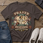 Prayer Is My First Response Christian Nurse T-Shirt