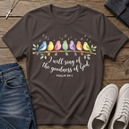 I Will Sing of the Goodness of God Christian Psalm 89:1 T-Shirt
