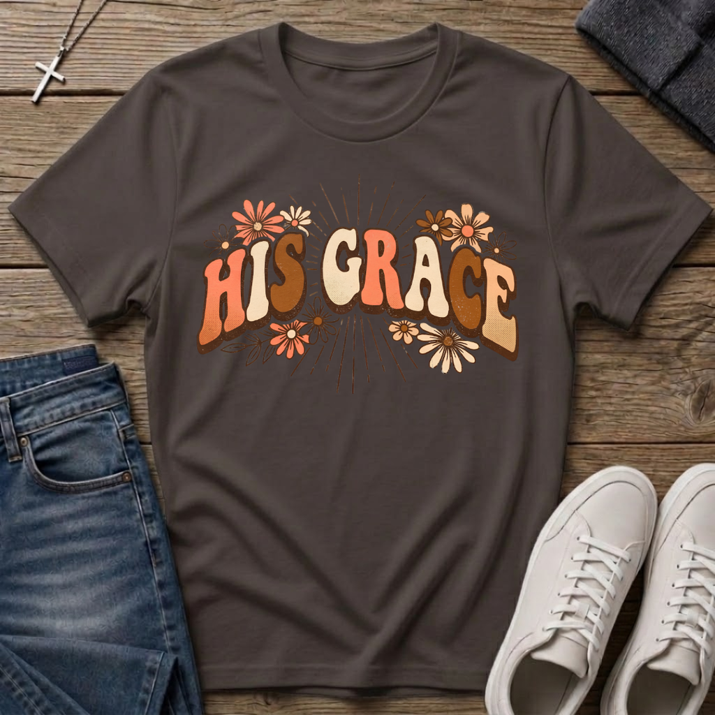 His Grace T-Shirt