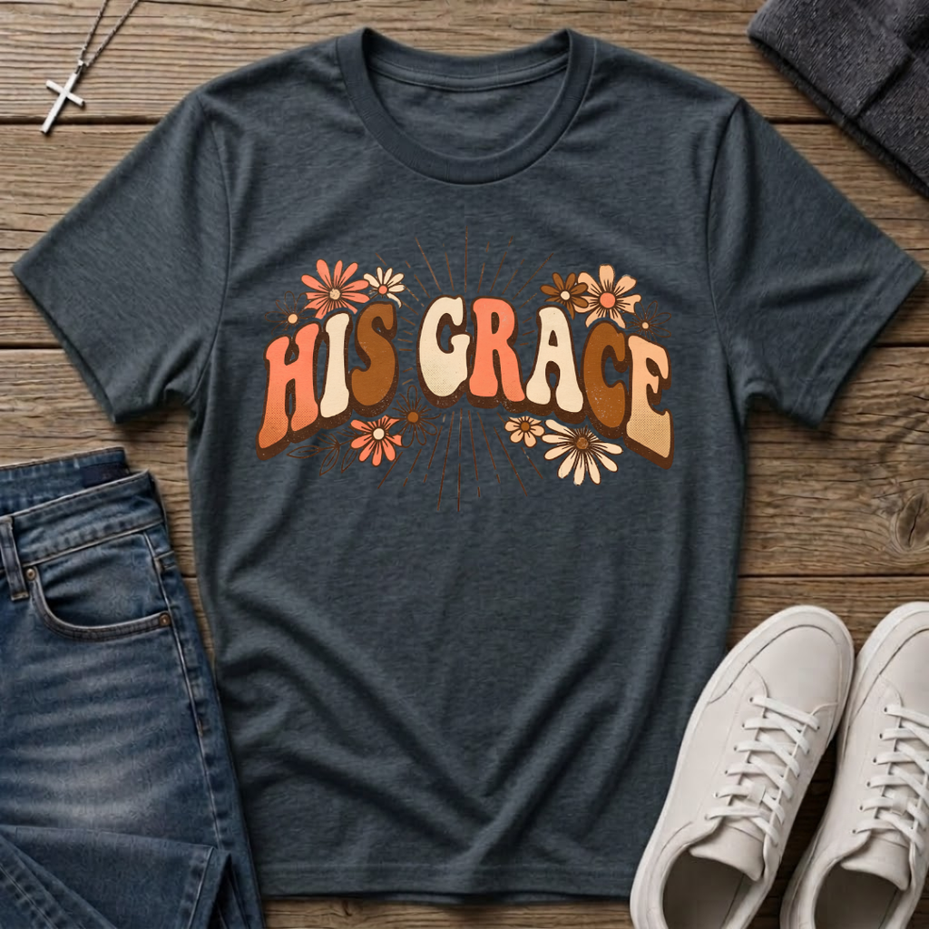 His Grace T-Shirt