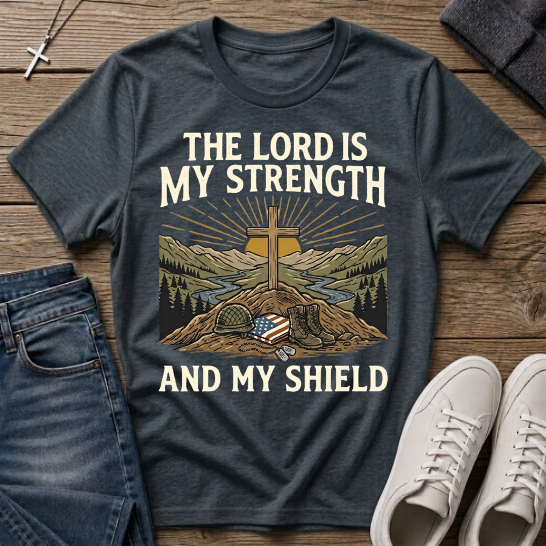 The Lord Is My Strength Veteran T-Shirt