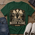 First In Last Out Never Alone Christian Firefighter T-Shirt