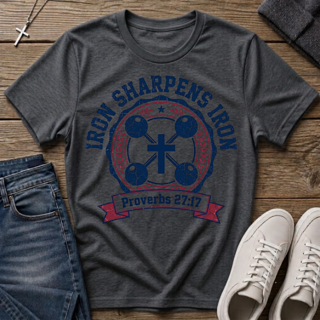 Iron Sharpens Iron Proverbs 27:17 Christian T-Shirt