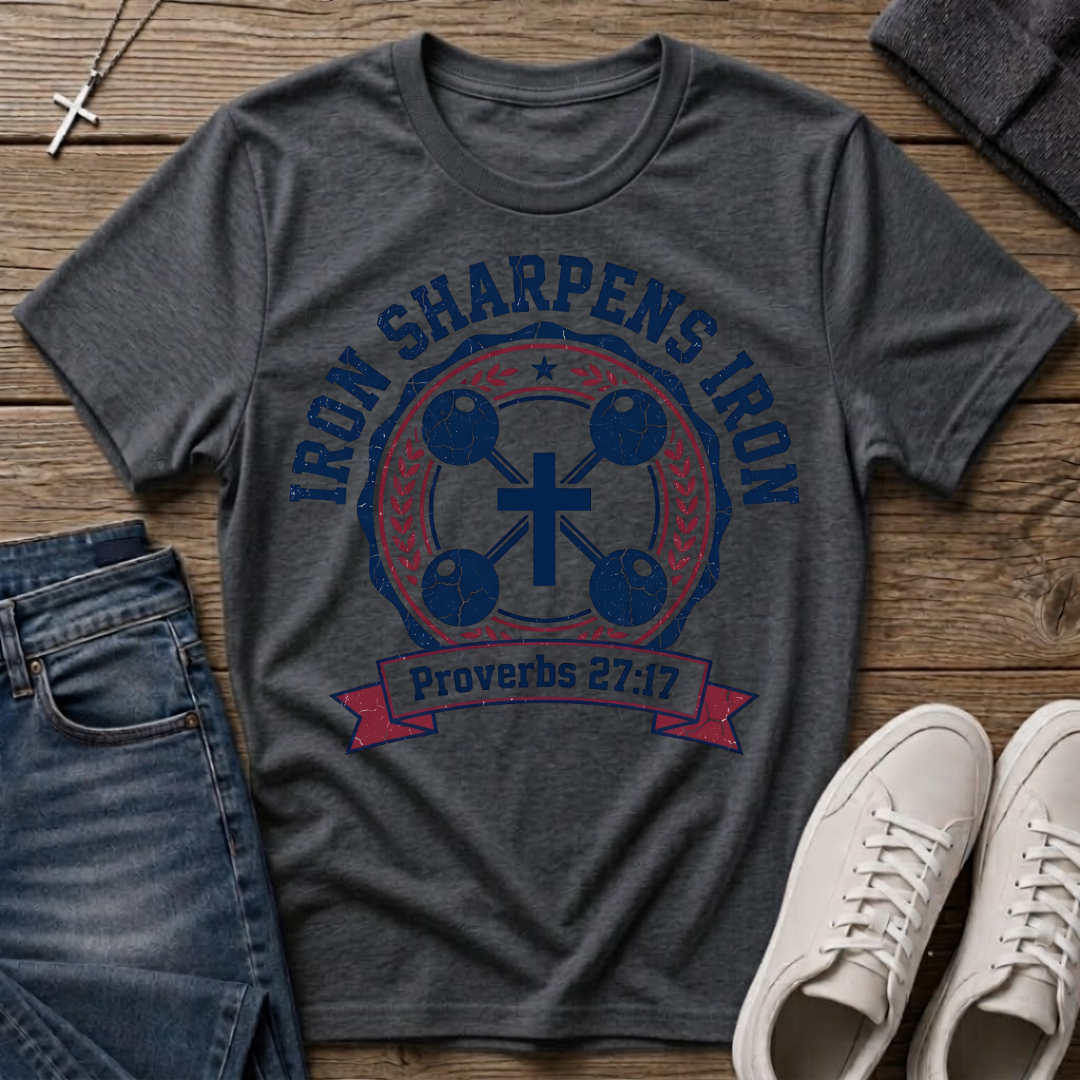 Iron Sharpens Iron Proverbs 27:17 Christian T-Shirt