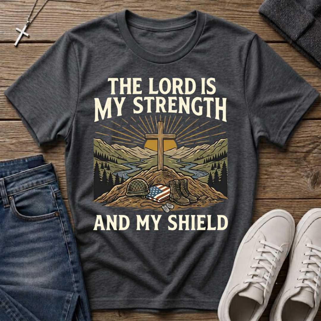 The Lord Is My Strength Veteran T-Shirt