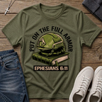Put on the Full Armor Ephesians 6:11 Christian T-Shirt
