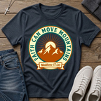 Faith Can Move Mountains Matthew 17:20 T-Shirt