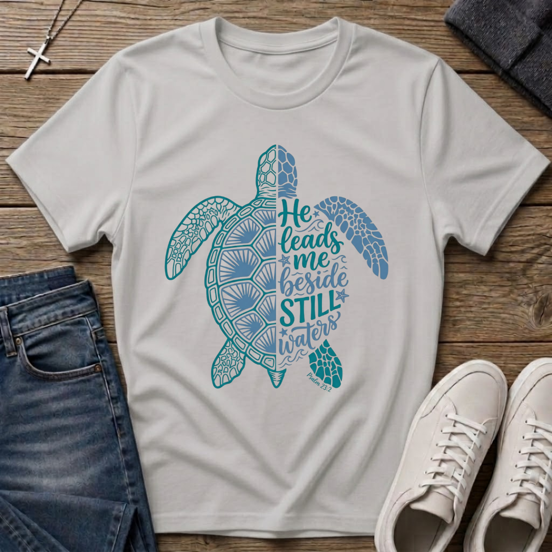 He Leads Me Beside Still Waters T-Shirt
