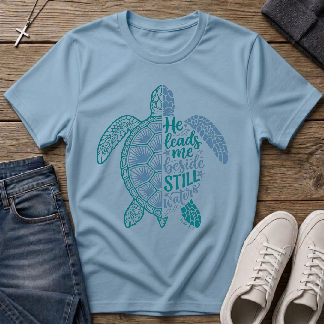 He Leads Me Beside Still Waters T-Shirt