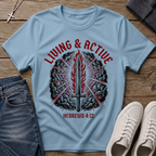 Living & Active Hebrews 4:12 Christian T-Shirt