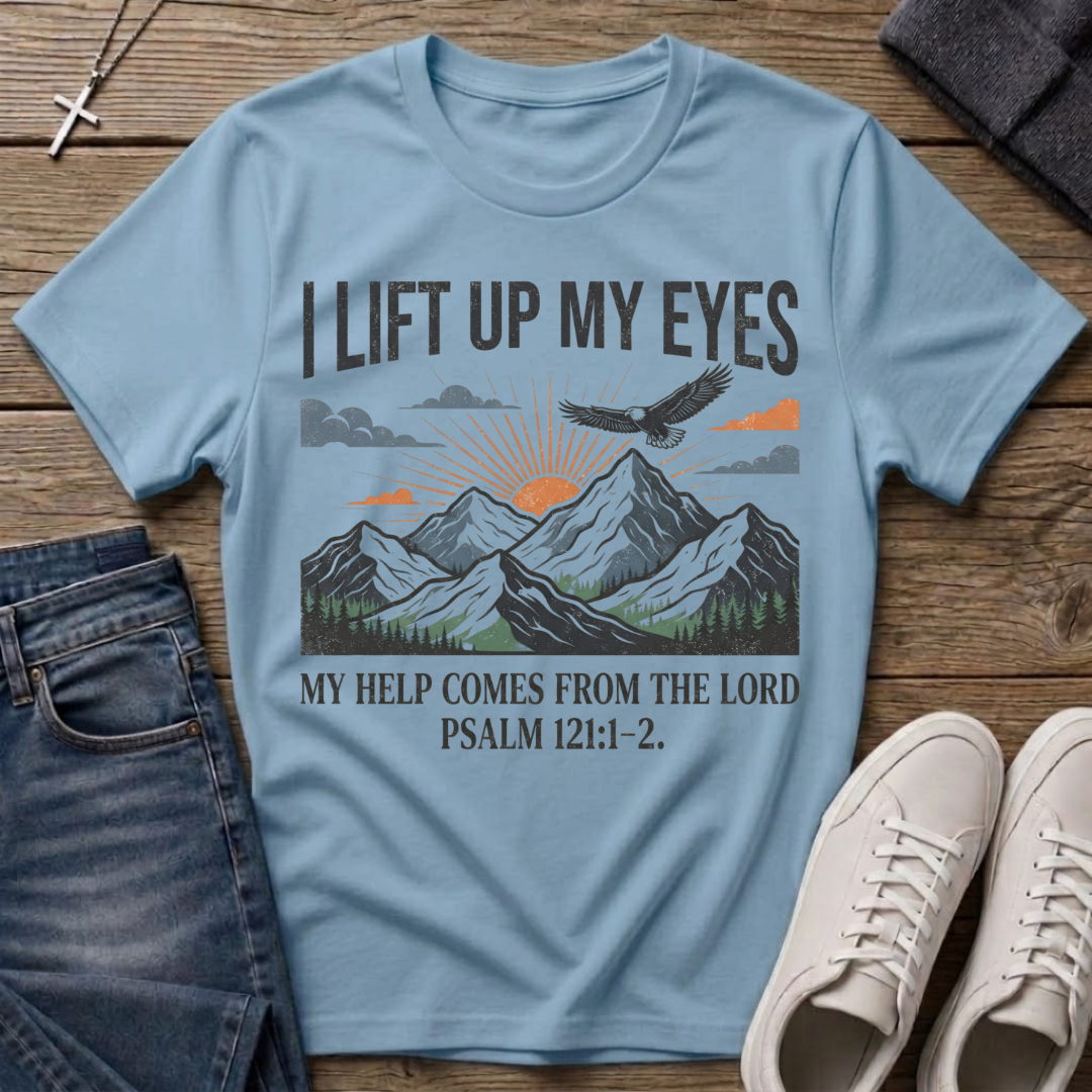 I Lift Up My Eyes Mountain Psalm 121:1-2 T‑Shirt