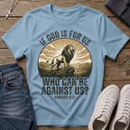 If God Is For Us Romans 8:31 T-Shirt