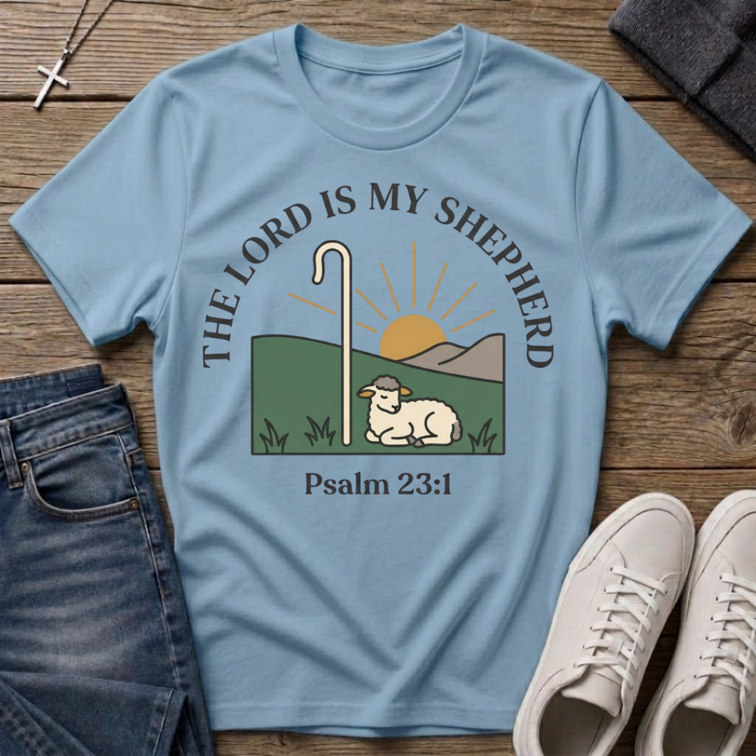 The Lord Is My Shepherd Psalm 23:1 T-Shirt