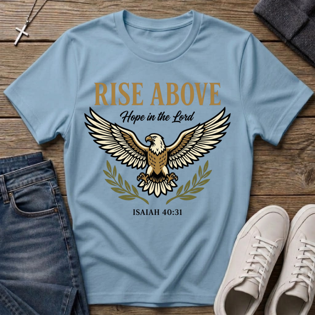 Rise Above Eagle Isaiah 40:31 T-Shirt