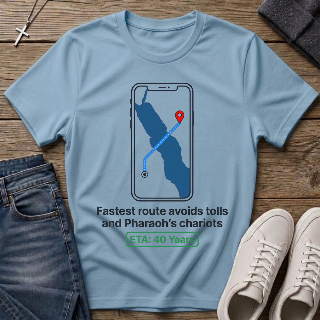 Fastest Route Avoids Tolls and Pharaoh's Chariots T-Shirt