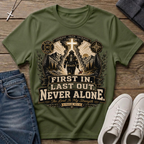 First In Last Out Never Alone Christian Firefighter T-Shirt