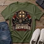 God Called I Answered Firefighter T‑Shirt