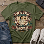 Prayer Is My First Response Christian Nurse T-Shirt