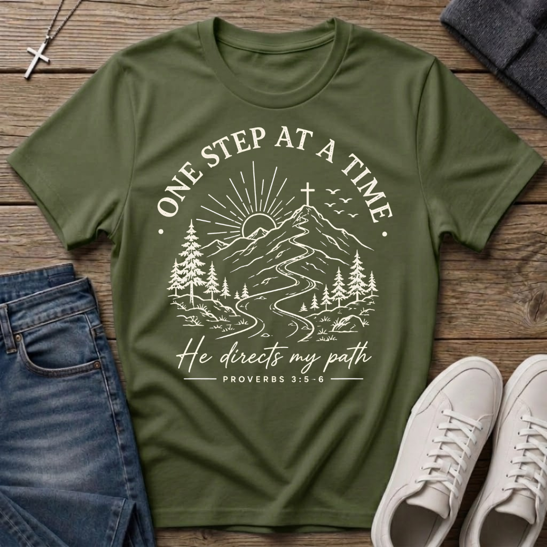 One Step at a Time Proverbs 3:5-6 Christian T-Shirt