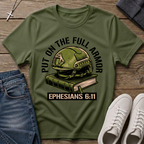 Put on the Full Armor Ephesians 6:11 Christian T-Shirt