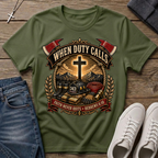 When Duty Calls Firefighter T-Shirt