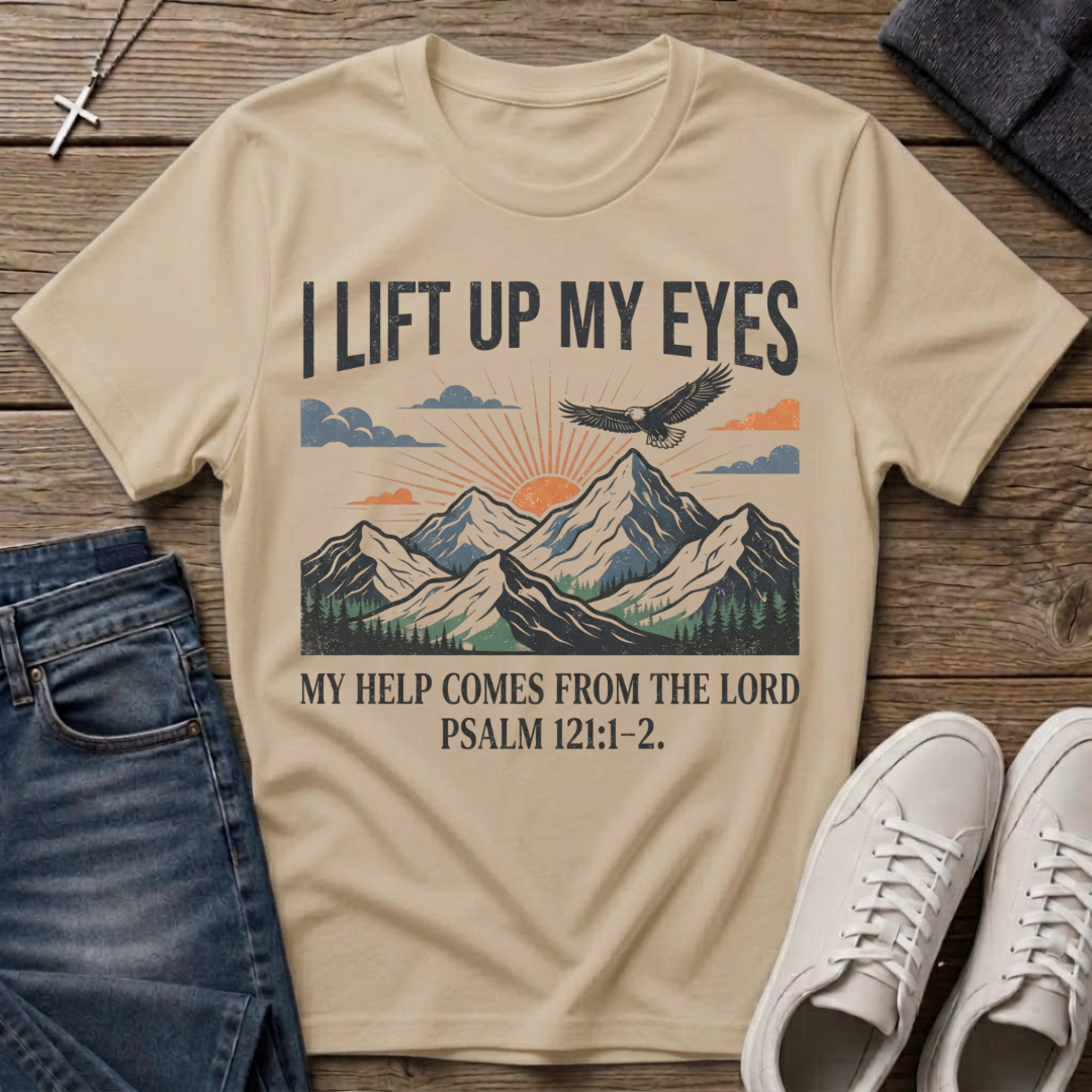 I Lift Up My Eyes Mountain Psalm 121:1-2 T‑Shirt
