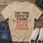 Coffee and Faith Christian T-Shirt