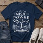 Not by Might Nor by Power Zechariah 4:6 Christian T-Shirt