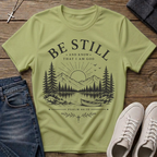 Be Still and Know That I Am God Psalm 46:10 T-Shirt