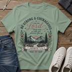 Be Strong and Courageous Joshua 1:9 Christian T-Shirt
