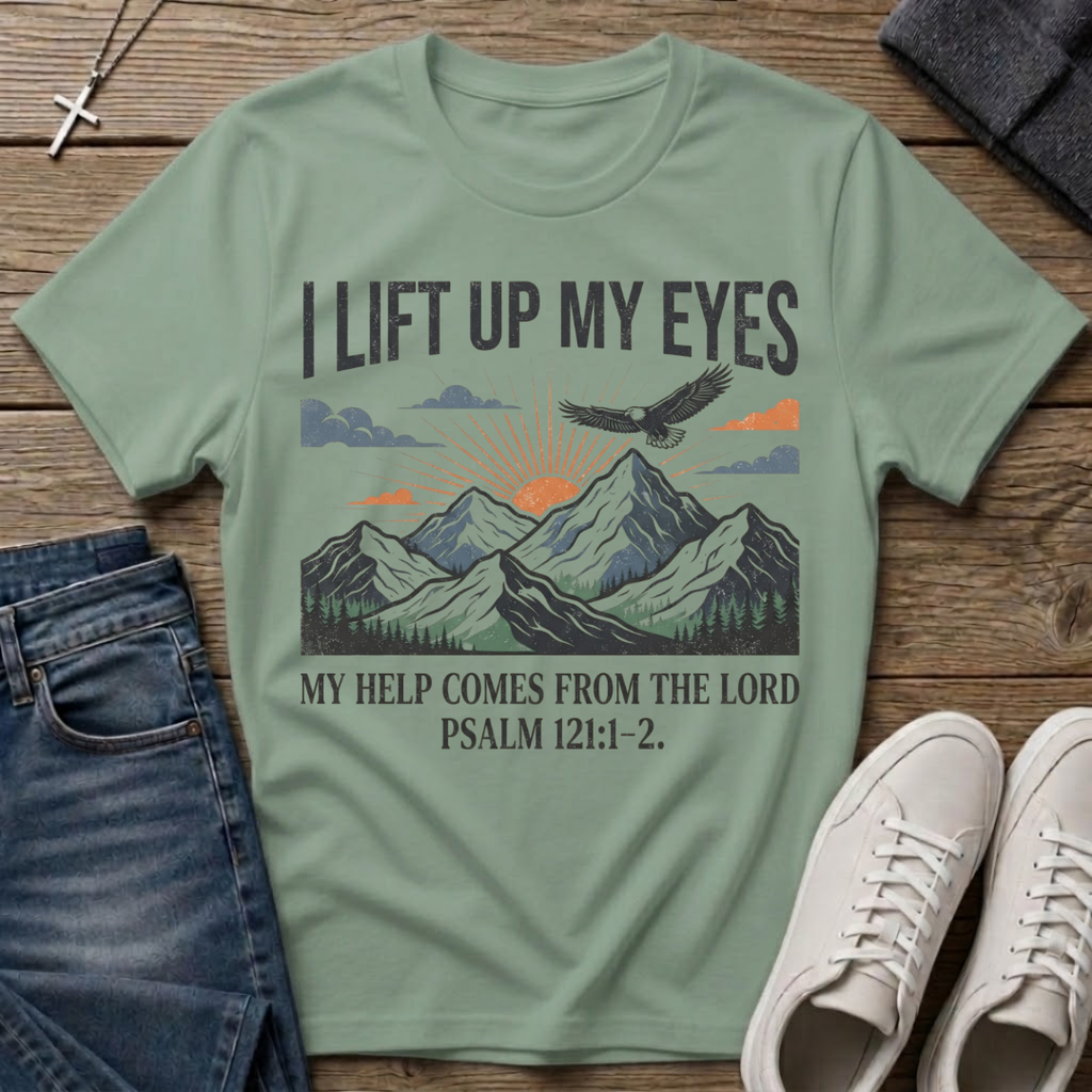 I Lift Up My Eyes Mountain Psalm 121:1-2 T‑Shirt