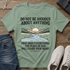 Do Not Be Anxious Philippians 4:6–7 T-Shirt