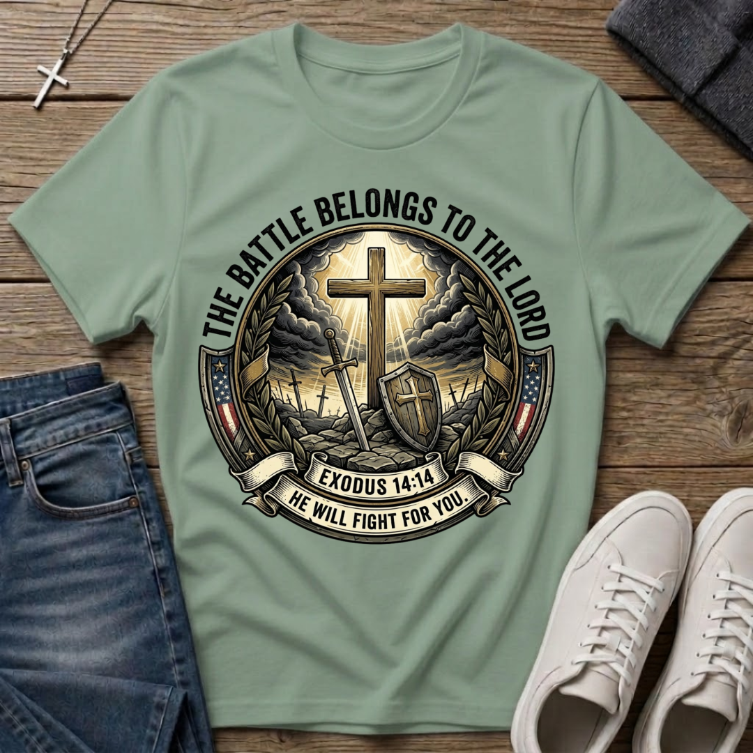 The Battle Belongs To The Lord T-Shirt