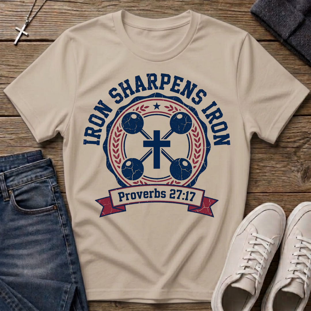 Iron Sharpens Iron Proverbs 27:17 Christian T-Shirt