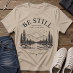 Be Still and Know That I Am God Psalm 46:10 T-Shirt