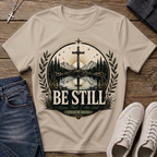 Be Still Psalm 46:10 Christian T-Shirt