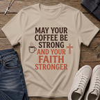 Coffee and Faith Christian T-Shirt