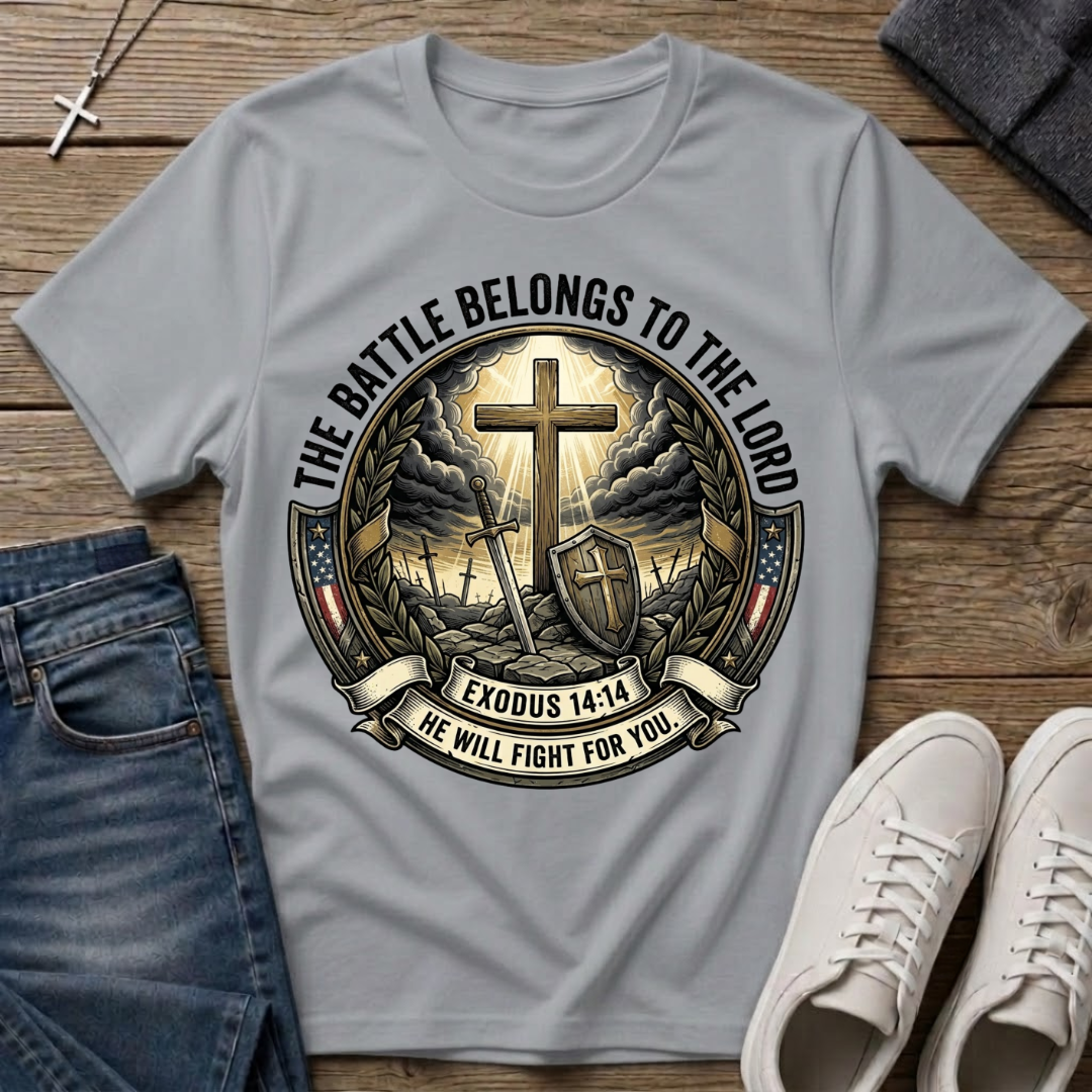 The Battle Belongs To The Lord T-Shirt