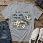 His Mercies Are New Every Morning Lamentations 3:22–23 T‑Shirt