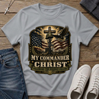 My Commander Is Christ Christian Veteran T-Shirt